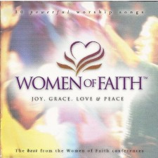 Women of Faith - Joy, Grace, Love and Peace (CD)