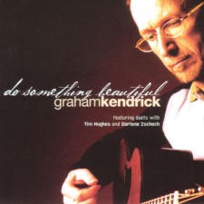 Graham Kendrick - Do Something Beautiful (CD)