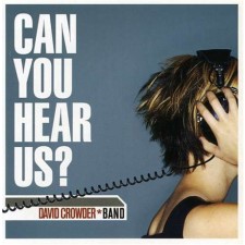 David Crowder*Band - Can You Hear Us? (CD)