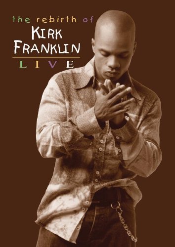 Kirk Franklin - The Rebirth Of Kirk Franklin LIVE (DVD)
