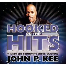 The New life community Choir Featuring John P. Kee - Hooked on the Hits (CD)