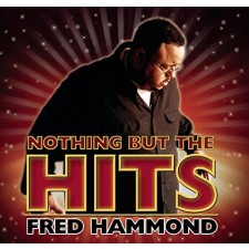 Fred Hammond - Hooked on the Hits (CD)