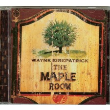 Wayne Kirkpatrick - The Maple Room (CD)