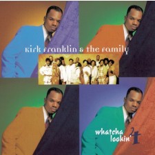Kirk Franklin - Whatcha Lookin for (CD)