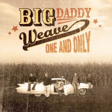 Big Daddy Weave - One And Only (CD)