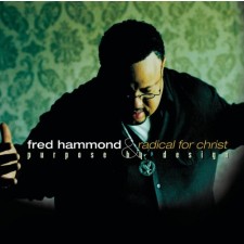 Fred Hammond - Purpose By Design (CD)