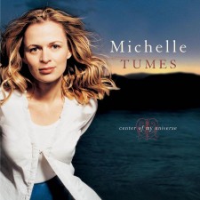 Michelle Tumes - Center of My Universe (CD)