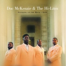 Doc McKenzie & the Hi-Lites - Standing On The Rock Live (CD)