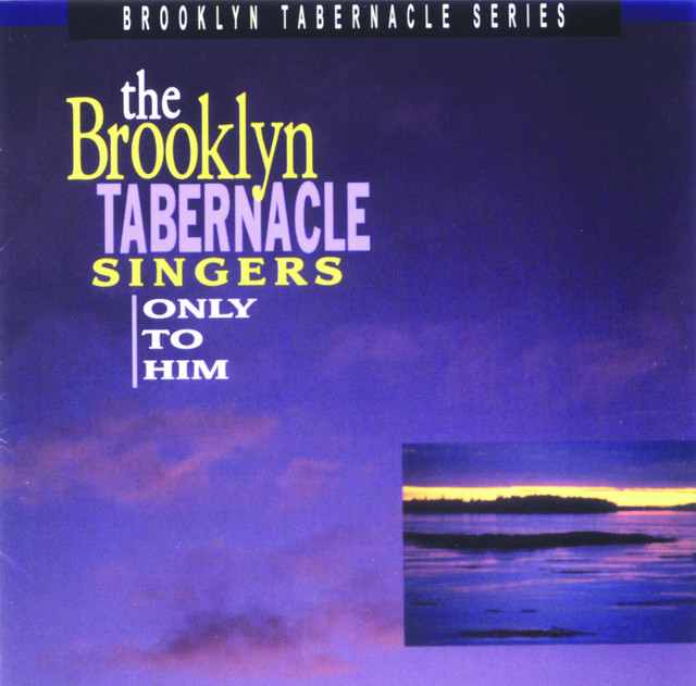 The Brooklyn Tabernacle Singers- Only To Him (CD)