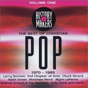 History Makers: The Best Of Christian Pop 1970-1985 (CD)