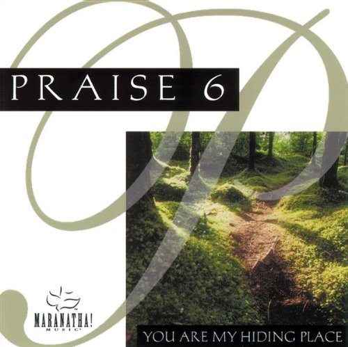 Praise 6: You Are My Hiding Place (CD)