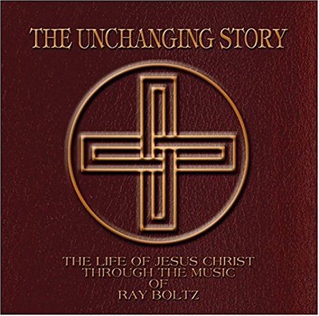 Ray Boltz - The Unchanging Story (CD)