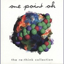 One Point Oh: The Re:think Collection (CD)