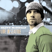 Shawn McDonald - Live In Seattle (CD)
