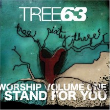 Tree63 - Worship Volume One: I Stand For You (CD)