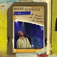 Mark Schultz Live: A Night of Stories & Songs (CD)