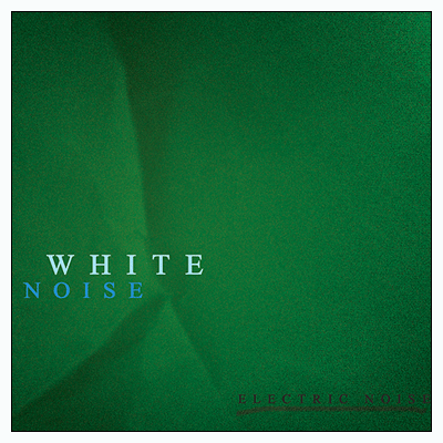 White Noise - Electric Noise (CD)