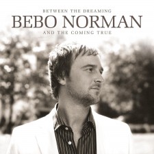 Bebo Norman - Between the Dreaming and the Coming True (CD)
