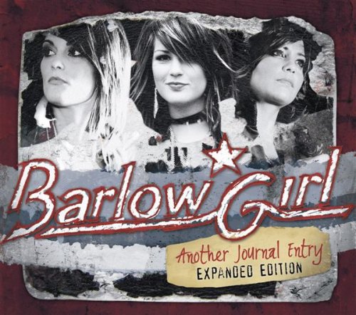 BarlowGirl - Another Journal Entry, Expanded Edition (CD)