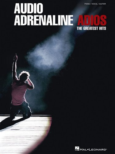 Audio Adrenaline - Adios: The Greatest Hits (Songbook)