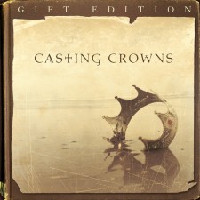 Casting Crowns - Casting Crowns, Gift Edition (CD)