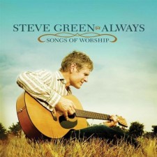 Steve Green - Always: Songs of Worship (CD)
