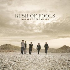 Rush Of Fools - Wonder Of The World (CD)