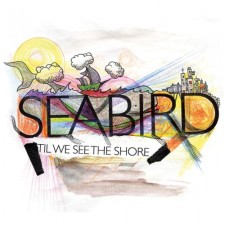Seabird - 'Til We See The Shore (CD)
