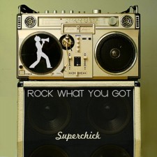 Superchick* ‎- Rock What You Got (CD)
