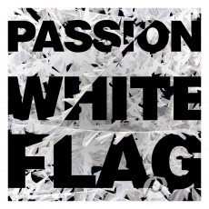 Passion 2012 - White Flag