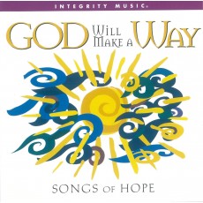 Don Moen - God Will Make A Way: Songs of Hope (CD)