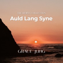 The Hymns Collection _ Auld Lang Syne (싱글)(음원)_Piano on the Hill