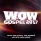 WOW Gospel 2017 (2CD)